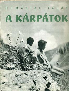 Tudor Arghezi - A Kárpátok (romániai tájak)