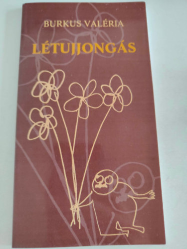 Burkus Valéria - Létujjongás