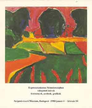 Julian Heynen-Cornelia K. Will - Expresszionizmus Nmetorszgban-vlogatott mvek,festmnyek,szobrok