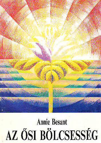 Annie Besant - Az �si b�lcsess�g