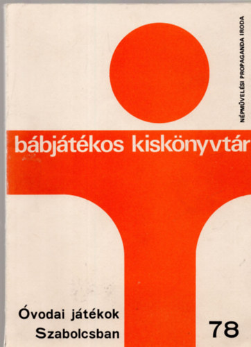 Bábjátékos kiskönyvtár 78. - Óvodai játékok Szabolcsban
