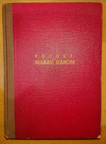 L. L. Rogger - Marad hrom