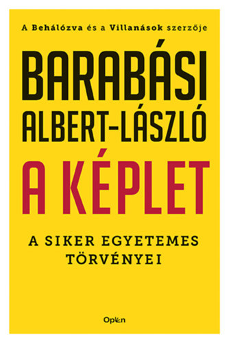 Barab�si Albert-L�szl� - A k�plet - A siker egyetemes t�rv�nyei