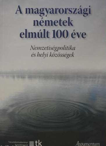 T�th �gnes  (szerk.) Eiler Ferenc (szerk.) - A magyarorsz�gi n�metek elm�lt 100 �ve