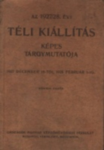 Nincs - Az 1927/28. �vi t�li ki�ll�t�s k�pes t�rgymutat�ja