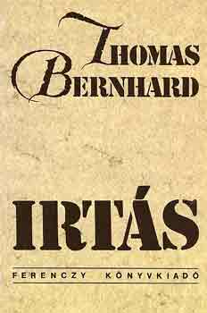 Thomas Bernhard - Irtás