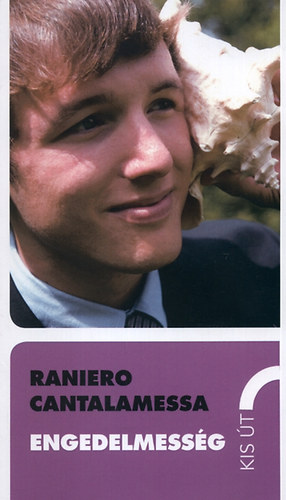 Raniero Cantalamessa - Engedelmesség