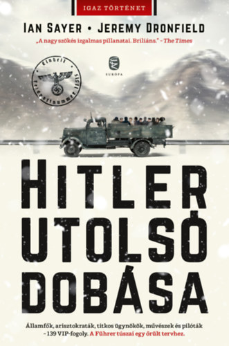 Ian Sayer Jeremy Dronfield - Hitler utols dobsa