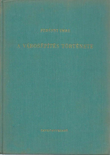 Pernyi Imre - A vrospts trtnete