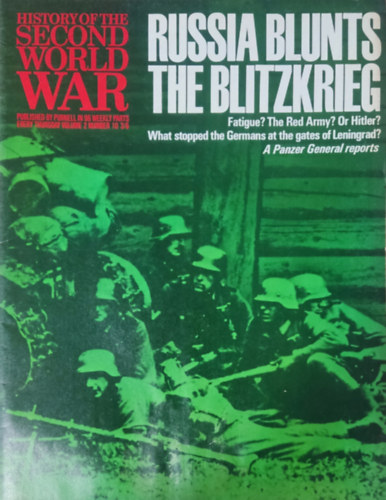 Imperial War Museum, Basil Liddell-Hart, Barrie Pitt Purnell and Sons Ltd. - History of the Second World War - Russia blunts the Blitzkrieg (Volume 2, Number 10.)