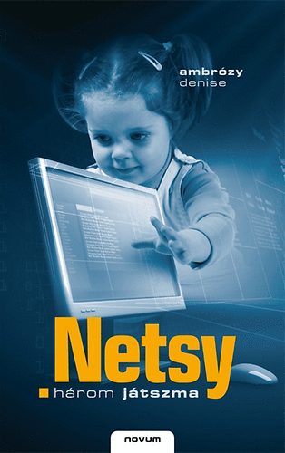 Ambrózy Denise - Netsy - Három játszma