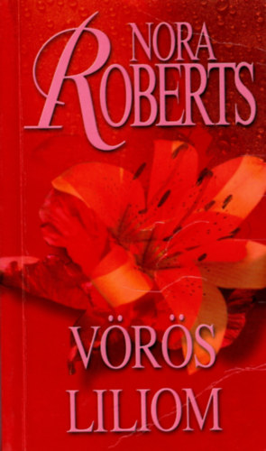 Nora Roberts - Vrs liliom