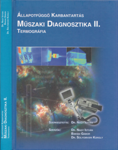 Dr. Nagy István (szerk.) - Műszaki diagnosztika II. Termográfia