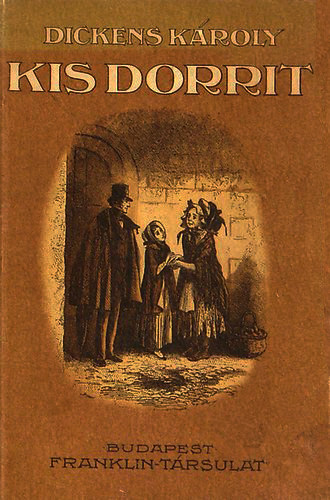 Dickens K�roly - Kis Dorrit