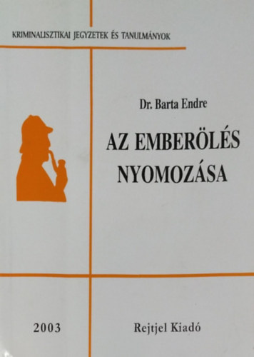 Dr. Barta Endre - Az emberls nyomozsa