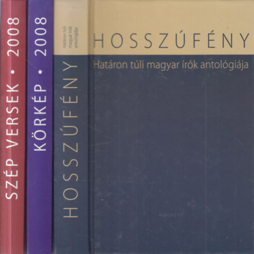 3 db. antológia: Hosszúfény - Határon túli magyar írók antológiája + Szép Versek - 2008 + Körkép 2008 - Tizenkilenc mai magyar író kisprózája