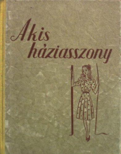 Ar�nyi M�ria - A kis h�ziasszony