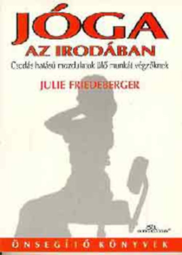 Julie Friedeberger - J�ga az irod�ban
