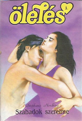 Stephanie  Nordking (Nemere IStvn) - Szabadok szerelme