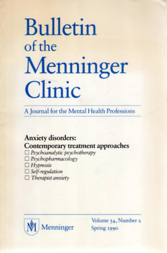 Bulletin of the Menninger Clinic - A Journal for the Mental Health Professions, Vol. 54, Number 2 (Spring 1990)
