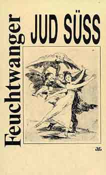 Lion Feuchtwanger - Jud Süss