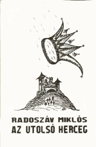 Radosz�v Mikl�s - Nikola Radosav - Az utols� herceg