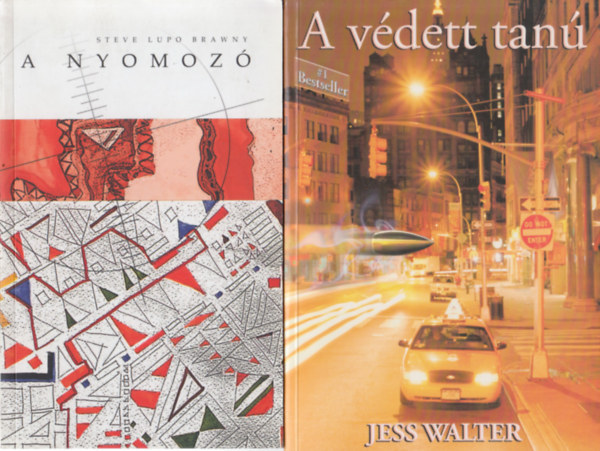 Jess Walter Steve Lupo Brawny - A nyomoz� + A v�dett tan� (k�t m�)