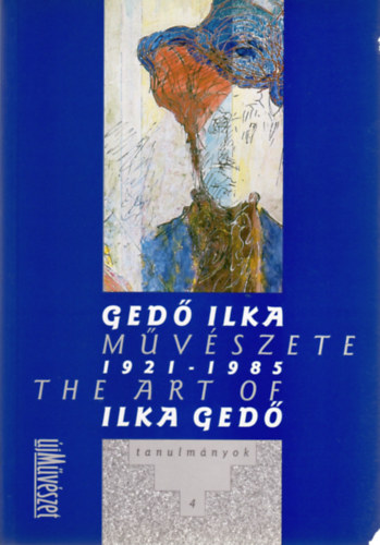 Gyrgy Pter-Pataki Gbor - Ged Ilka mvszete 1921-1985