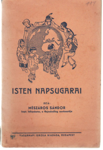 M�sz�ros S�ndor - Isten napsugarai - I. r�sz