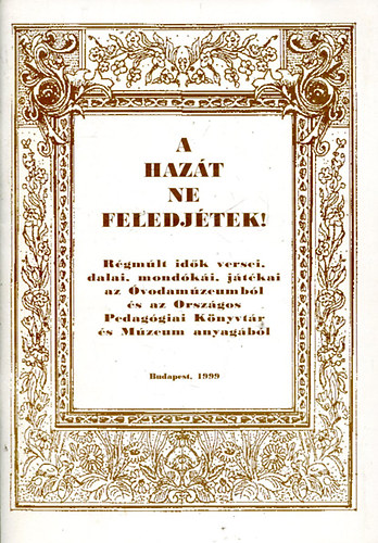 Hornyk K., M. Pet R.  Harcsa T.-n (szerk.) - A hazt ne feledjtek