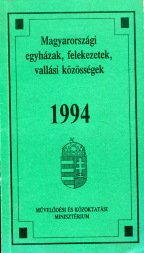 Egyed Albertn Nmeth Judit  (szerk.) - Magyarorszgi egyhzak, felekezetek, vallsi kzssgek 1994