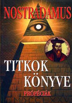 Nostradamus - Titkok knyve (Prfcik)