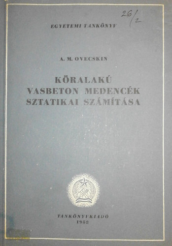 A. M. Ovecskin - Kralak vasbeton medenck sztatikai szmtsa