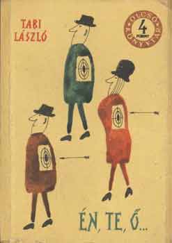 TAbi László - Én, te, ő...