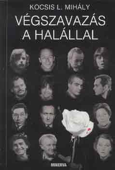 Kocsis L. Mihály - Végszavazás a halállal