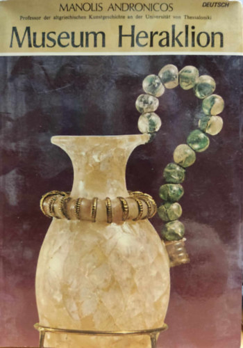 Manolis Andronicos - Museum Heraklion und archäologische Stätten auf Kreta.