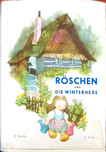Jir� Trnka Frantisek Hrubin - R�schen und die Winterhexe