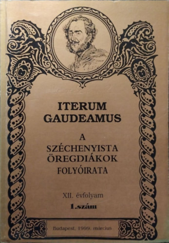 Pap Zsolt  (szerk.) - Iterum Gaudeamus, XII. vf. 1. szm