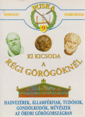 Ki kicsoda a r�gi g�r�g�kn�l (Puska sorozat di�koknak 9.)