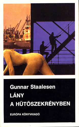 Gunnar Staalesen - Lány a hűtőszekrényben