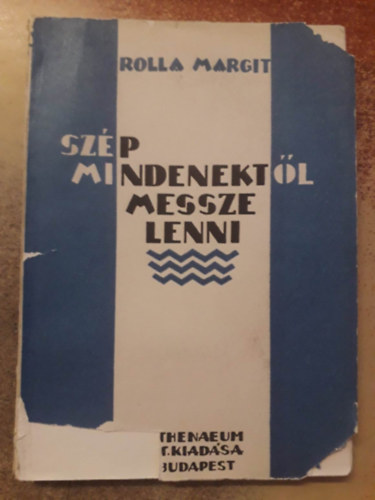 Rolla Margit - Szp mindenektl messze lenni