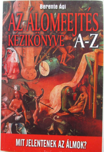 Berente gi - Az lomfejts kziknyve A-Z - Mit jelentenek az lmok?