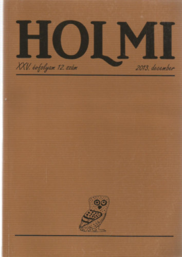 Rz Pl  (fszerkeszt) - Holmi folyirat - 2013 -as teljes vfolyam