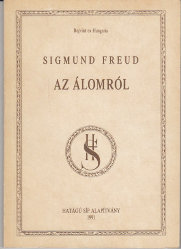 Sigmund Freud - Az lomrl (1919-es reprint)