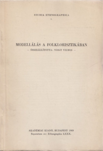 Vilmos Voigt - Modell�l�s a folklorisztik�ban