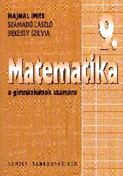 Hajnal Imre; Szmad Lszl - Matematika a gimnziumok 9. vfolyama szmra NT-16141