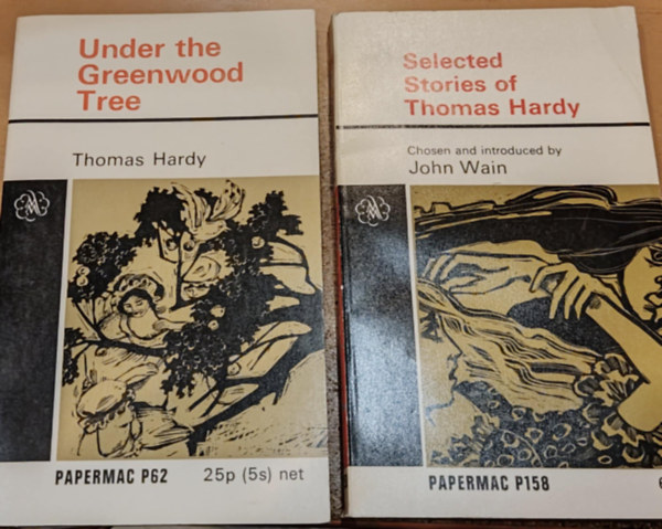 Thomas Hardy John Wain - 2 db Papermac: Under the Greenwood Tree (P62) + Selected Stories of Thomas Hardy (P158)