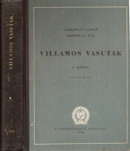 Vereb�ly L�szl�; Sztr�kay P�l - Villamos vasutak I.