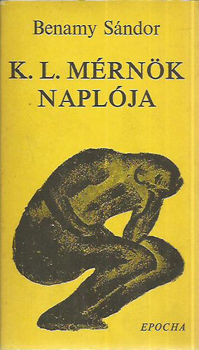 Benamy S�ndor - K. L. m�rn�k napl�ja