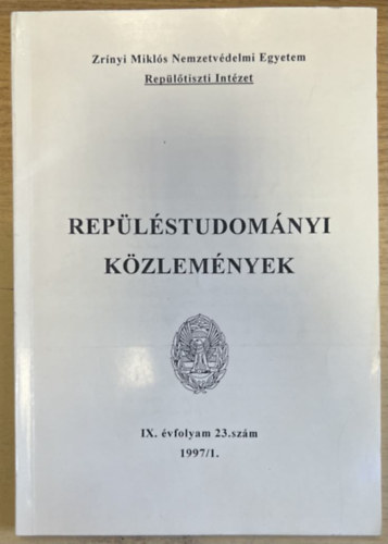 Repüléstudományi közlemények IX. évfolyam 23. szám 1997/1.